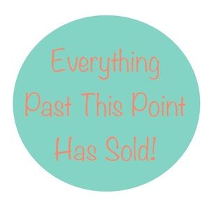 Everything past this point has sold!